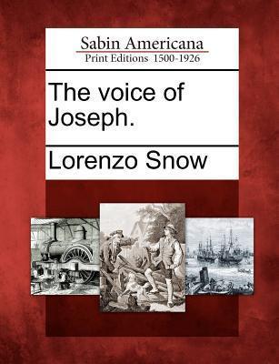 The Voice of Joseph. - Lorenzo Snow