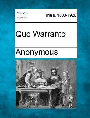 Quo Warranto - Anonymous