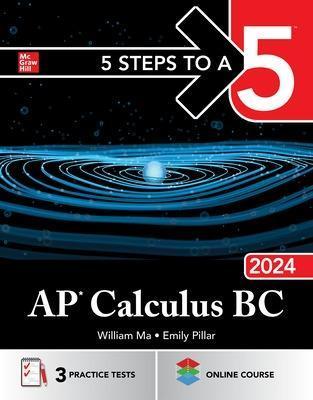 5 Steps to a 5: AP Calculus BC 2024 - William Ma