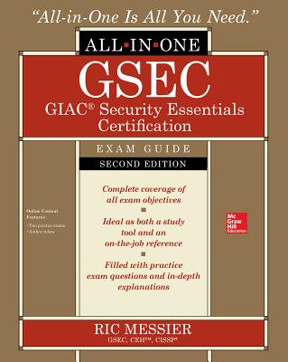 Gsec Giac Security Essentials Certification All-In-One Exam Guide, Second Edition - Ric Messier