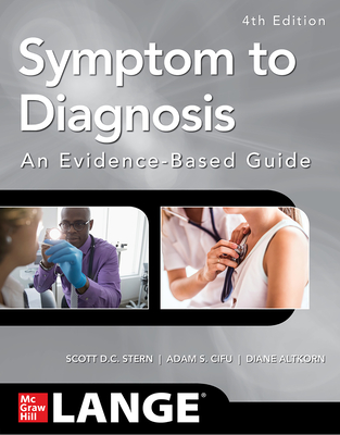 Symptom to Diagnosis an Evidence Based Guide, Fourth Edition - Scott Stern