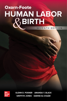Oxorn-Foote Human Labor and Birth, Seventh Edition - Glenn Posner