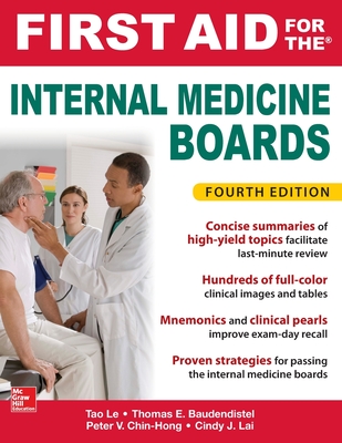First Aid for the Internal Medicine Boards, Fourth Edition - Tao Le