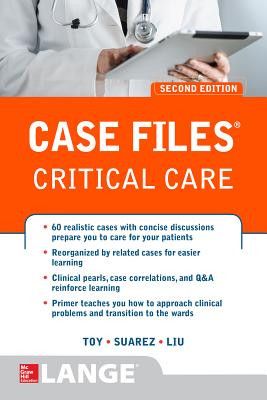 Case Files Critical Care, Second Edition - Eugene Toy