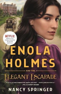 Enola Holmes and the Elegant Escapade - Nancy Springer
