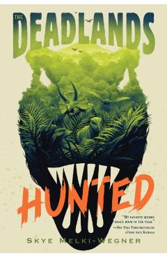 The Deadlands: Hunted - Skye Melki-wegner