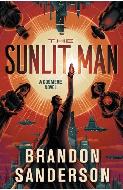 The Sunlit Man - Brandon Sanderson