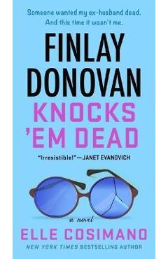 Poza produsului Finlay Donovan Knocks 'em Dead - Elle Cosimano