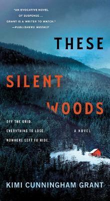 These Silent Woods - Kimi Cunningham Grant