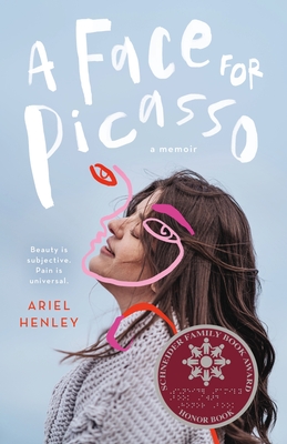 A Face for Picasso: Coming of Age with Crouzon Syndrome - Ariel Henley