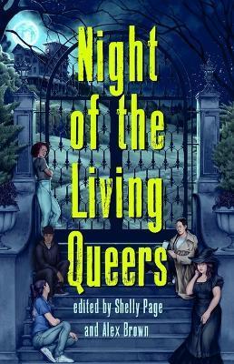 Night of the Living Queers: 13 Tales of Terror & Delight - Vanessa Montalban