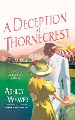 Deception at Thornecrest - Ashley Weaver