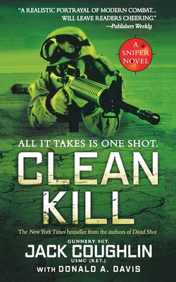 Clean Kill: A Sniper Novel - Jack Coughlin