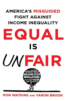 Equal Is Unfair - Don Watkins