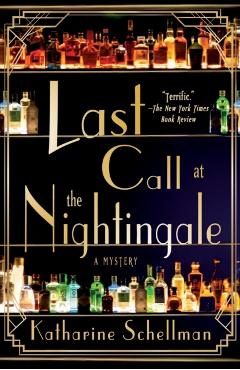 Last Call at the Nightingale: A Mystery - Katharine Schellman