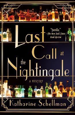 Last Call at the Nightingale: A Mystery - Katharine Schellman