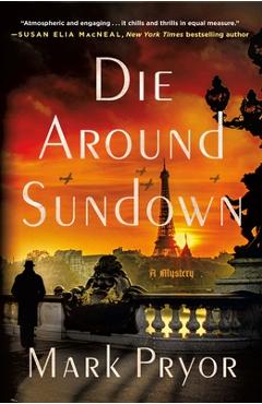 Coperta cărții 'Die Around Sundown: A Henri Lefort Mystery - Mark Pryor'