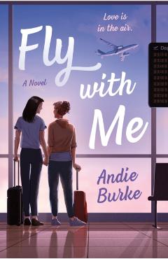 Fly with Me - Andie Burke