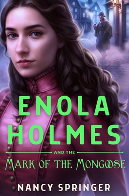 Enola Holmes and the Mark of the Mongoose - Nancy Springer