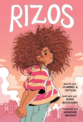 Rizos (Frizzy, Spanish Language Edition) - Claribel A. Ortega