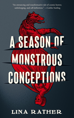 A Season of Monstrous Conceptions - Lina Rather
