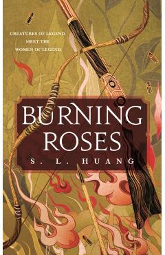 Burning Roses - S. L. Huang
