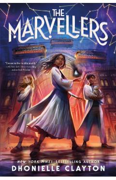 The Marvellers - Dhonielle Clayton