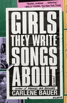 Girls They Write Songs about - Carlene Bauer