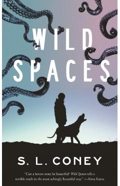 Wild Spaces - S. L. Coney
