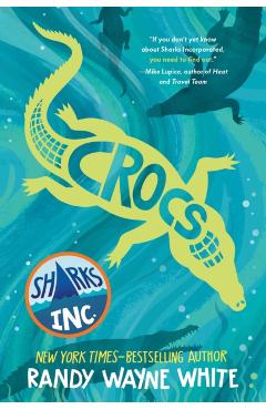 Crocs: A Sharks Incorporated Novel - Randy Wayne White