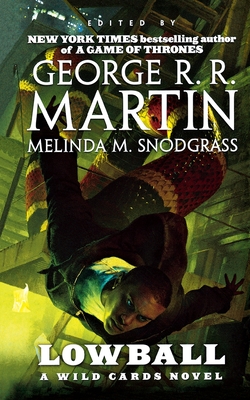 Lowball: A Wild Cards Novel (Book Two of the Mean Streets Triad) - George R. R. Martin