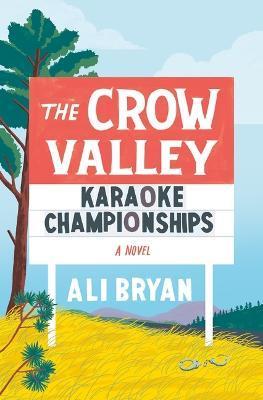 The Crow Valley Karaoke Championships - Ali Bryan