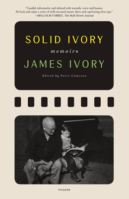 Solid Ivory: Memoirs - James Ivory
