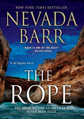 The Rope: Anna Pigeon's First Case - Nevada Barr