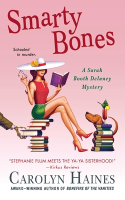 Smarty Bones: A Sarah Booth Delaney Mystery - Carolyn Haines