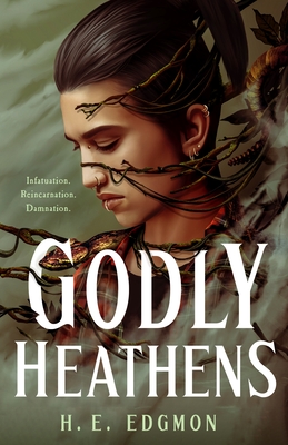 Godly Heathens - H. E. Edgmon