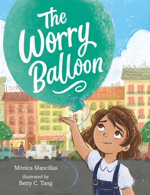 The Worry Balloon - Mónica Mancillas