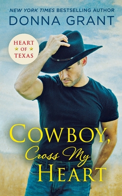 Cowboy, Cross My Heart - Donna Grant