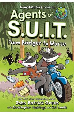 Investigators: Agents of S.U.I.T.: From Badger to Worse - John Patrick Green