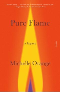 Poza produsului Pure Flame: A Legacy - Michelle Orange