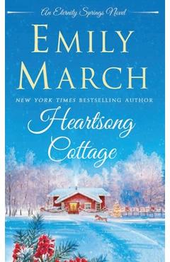 Coperta cărții 'Heartsong Cottage: An Eternity Springs Novel - Emily March'