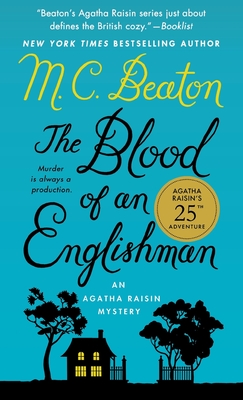 The Blood of an Englishman: An Agatha Raisin Mystery - M. C. Beaton