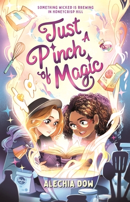 Just a Pinch of Magic - Alechia Dow