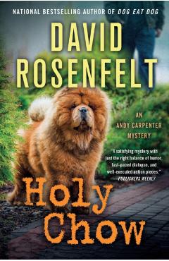 Holy Chow: An Andy Carpenter Mystery - David Rosenfelt