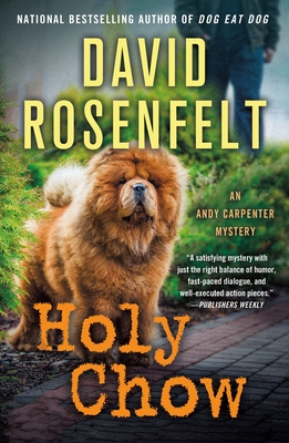 Holy Chow: An Andy Carpenter Mystery - David Rosenfelt