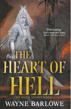 The Heart of Hell - Wayne Barlowe