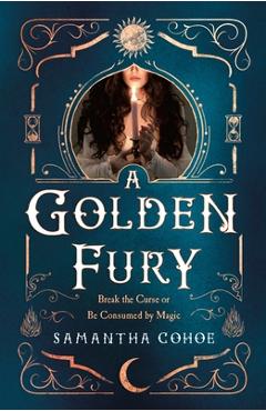 Coperta cărții 'A Golden Fury - Samantha Cohoe'