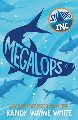 Megalops: A Sharks Incorporated Novel - Randy Wayne White
