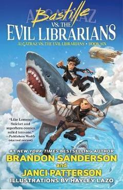 Poza produsului Bastille vs. the Evil Librarians - Brandon Sanderson