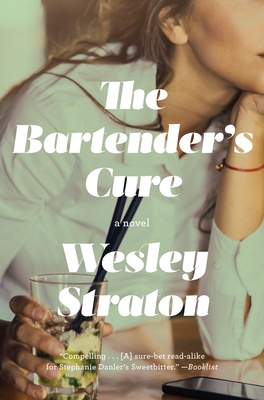 The Bartender's Cure - Wesley Straton
